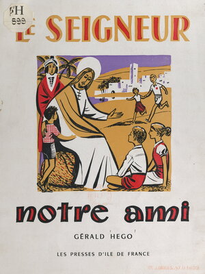 cover image of Le Seigneur notre ami